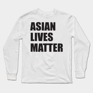 asian lives matter Long Sleeve T-Shirt